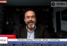 Horacio Gómez, Managing Partner, Sintec, A DotCom Magazine Exclusive Interview