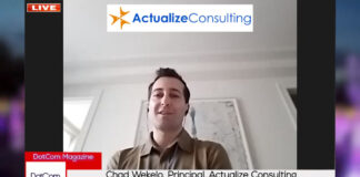 Chad Wekelo, Principal, Actualize Consulting, A DotCom Magazine Exclusive Interview