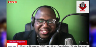 Marcus Norman, CEO & Host, GentleMan Style Podcast, A DotCom Magazine Exclusive Zoom Interview