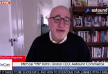 Michael Kahn , Global CEO, Astound Commerce, A DotCom Magazine Exclusive Interview