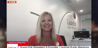 Susan Fall, President and Founder, LaunchIt PR, A DotCom Magazine Exclusive Interview.
