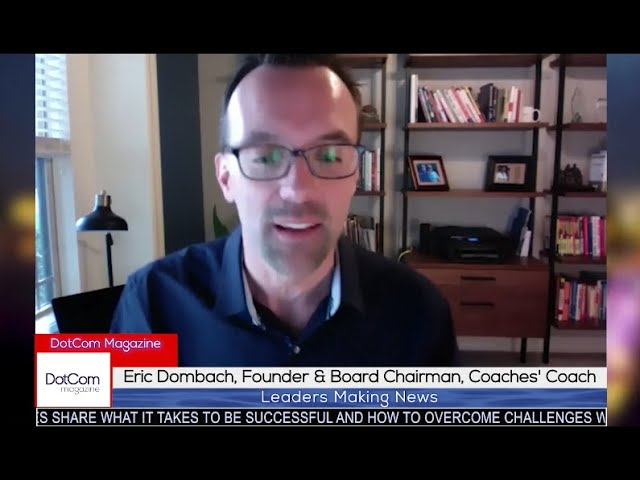 Eric Dombach, Founder and Chairman of Coaches' Coach