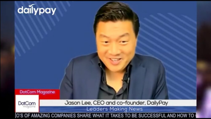 Jason Lee, CEO and co-founder , DailyPay