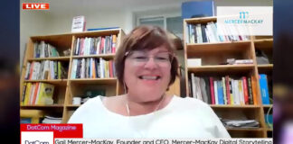Gail Mercer-MacKay, Founder and CEO, Mercer-MacKay Digital Storytelling, A DotCom Magazine.