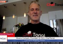 Rivers Corbett, Founder and CEO, ChefTorial, A DotCom Magazine Exclusive Interview Rivers Corbett
