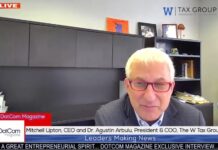 Mitchell Lipton, CEO and Dr. Agustin Arbulu, President & COO, The W Tax Group, A DotCom Magazine Exclusive Interview Mitchell Lipton, CEO and Dr. Agustin Arbulu, President & COO, The W Tax Group