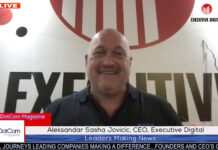 Aleksandar Sasha Jovicic, CEO, Executive Digital, A DotCom Magazine Interview Aleksandar Sasha Jovicic, CEO, Executive Digital