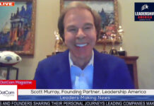 Scott Murray, Founding Partner, Leadership America, A DotCom Magazine Interview Scott Murray, Founding Partner, Leadership America