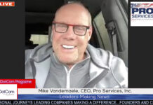 Mike Vandemaele, CEO, Pro Services, Inc., A DotCom Magazine Interview Mike Vandemaele, CEO, Pro Services, Inc.