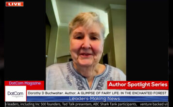 Dorothy D Buchwalter, Author, A GLIMPSE OF FAIRY LIFE: IN THE ENCHANTED FOREST, A DotCom Magazine Exclusive Interview Dorothy D Buchwalter, Author, A GLIMPSE OF FAIRY LIFE: IN THE ENCHANTED FOREST